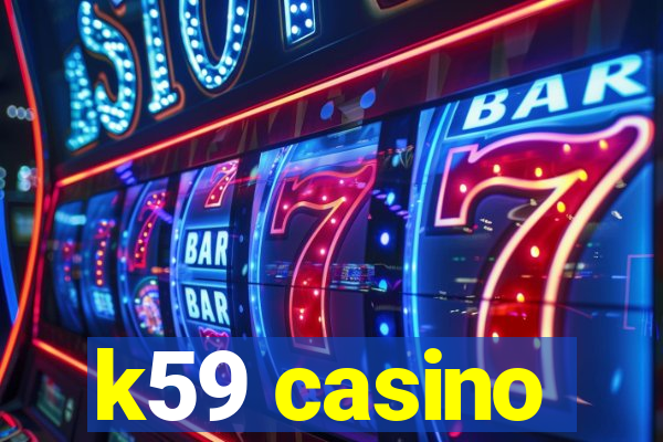 k59 casino